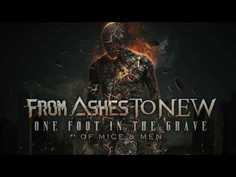 From Ashes To New ft Aaron Pauley from Of Mice & Men - One Foot In The Grave (Official Audio)