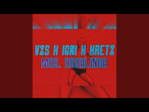 Mrs. Rodalinda (feat. Igni & Kretz)