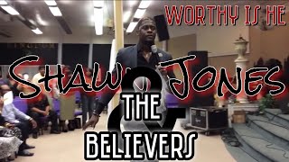 Pastor Shawn Jones & the Believers