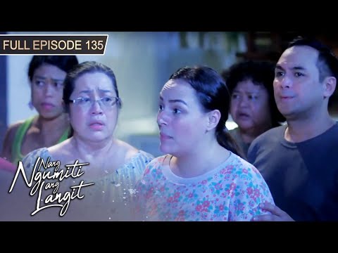[ENG SUBS] Full Episode 135 | Nang Ngumiti ang Langit