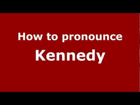 How to pronounce Kennedy