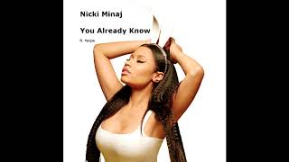 Nicki Minaj - You Already Know [REMIX] ft. Fergie