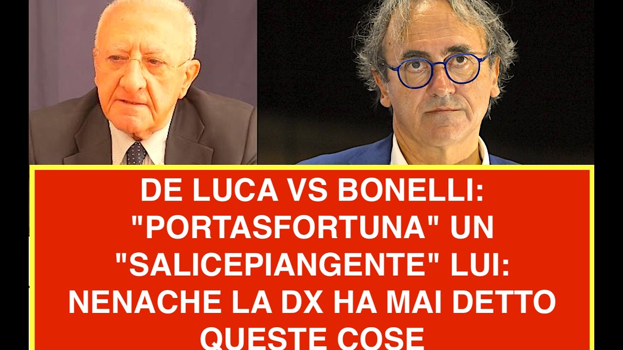 DE LUCA VS BONELLI: "PORTASFORTUNA" UN "SALICEPIANGENTE" LUI: NENACHE LA DX HA MAI DETTO QUESTE COSE
