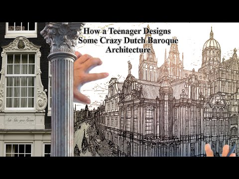 How a Teenager Designs Dutch Baroque Architecture