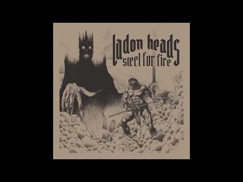 Ladon Heads - Steel For Fire (Full Album 2025)