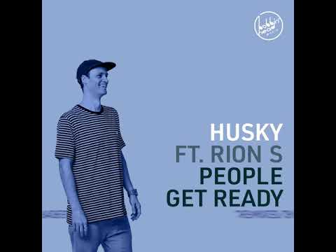 Husky Feat Rion S - People Get Ready (Extended)