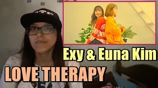Exy & Euna Kim - LOVE THERAPY [MV Reaction] | MIKI 98