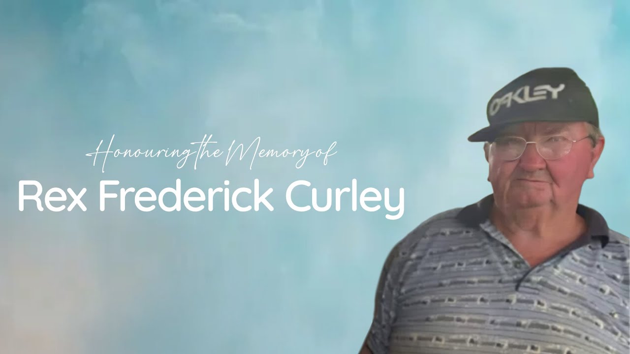 Watch Memorial Service for Rex Frederick Curley