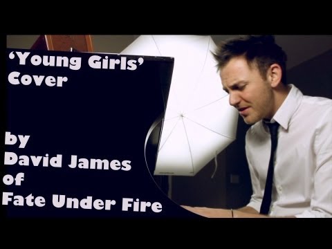 Young Girls - Bruno Mars Official Cover by David James of Fate Under Fire