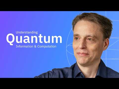 Understanding Quantum Information & Computation | Course Overview
