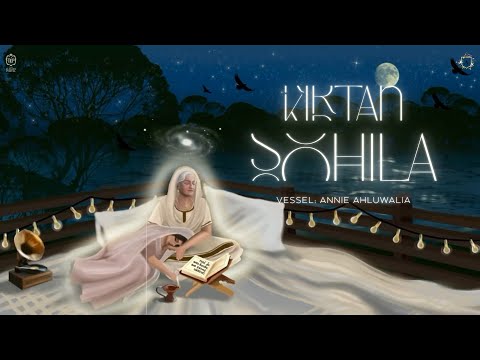 Kirtan Sohila | ੴ  | Night Time Prayer | Lock Your Aura Before Going To Sleep | Annie Ahluwalia
