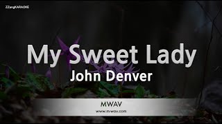 John Denver-My Sweet Lady (Karaoke Version)