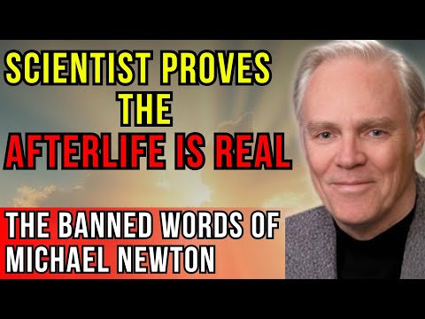The Doctor Proved the Afterlife — The Forbidden Words of Michael Newton
