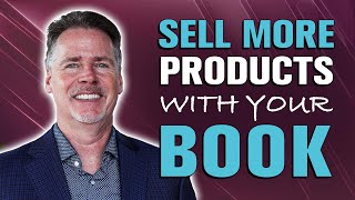 How To Sell Goods & Services Using Your Book