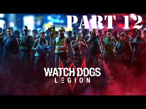 Watch Dogs: Legion (PS5 - 4K) - Walkthrough Gameplay Part 12