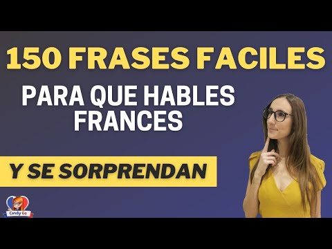 150 FRASES FACILES EN FRANCES PARA QUE HABLES SIN TEMOR Curso Completo de Francés