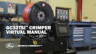 Tutorial: Using the Gates GC32™ TSi™ Crimper Virtual Manual