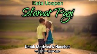 Download lagu Ucapan SELAMAT PAGI | Untuk Motivasi & Nasehat mp3