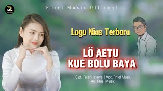Download lagu Lagu Nias Terbaru | Lo Aetu Kue Bolu Baya _ Dhut Remix Nias_ Cipt. Fajar Halawa mp3