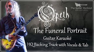 Opeth - The Funeral Portrait (HQ Backing Track w/vocals &amp; tab | Guitar Karaoke)
