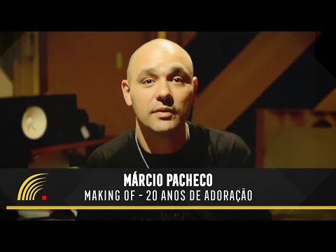 Márcio Pacheco - Making Of 20 Anos de Adoração