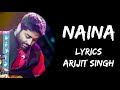 Naina Jo Saanjhe Khwab Dekhte The Naina Lyrics Arijit Singh Lyrics Tube