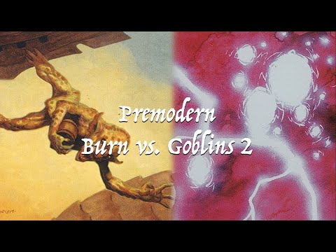 Premodern Burn vs. Goblins, Revisited!