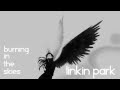 Linkin Park - Burning In The Skies 