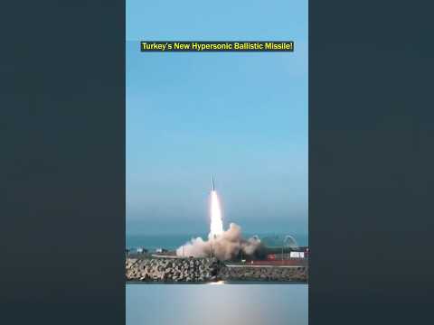 Turkey’s New Hypersonic Ballistic Missile!