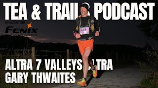 Gary Thwaites - Altra 7 Valleys Ultra #156