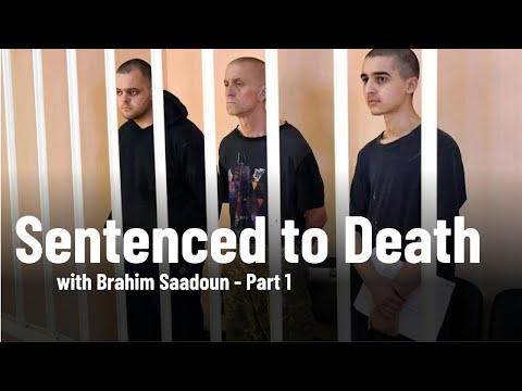 SENTENCED TO DEATH BY RUSSIA- Brahim Saadoun Former Ukrainian Marine