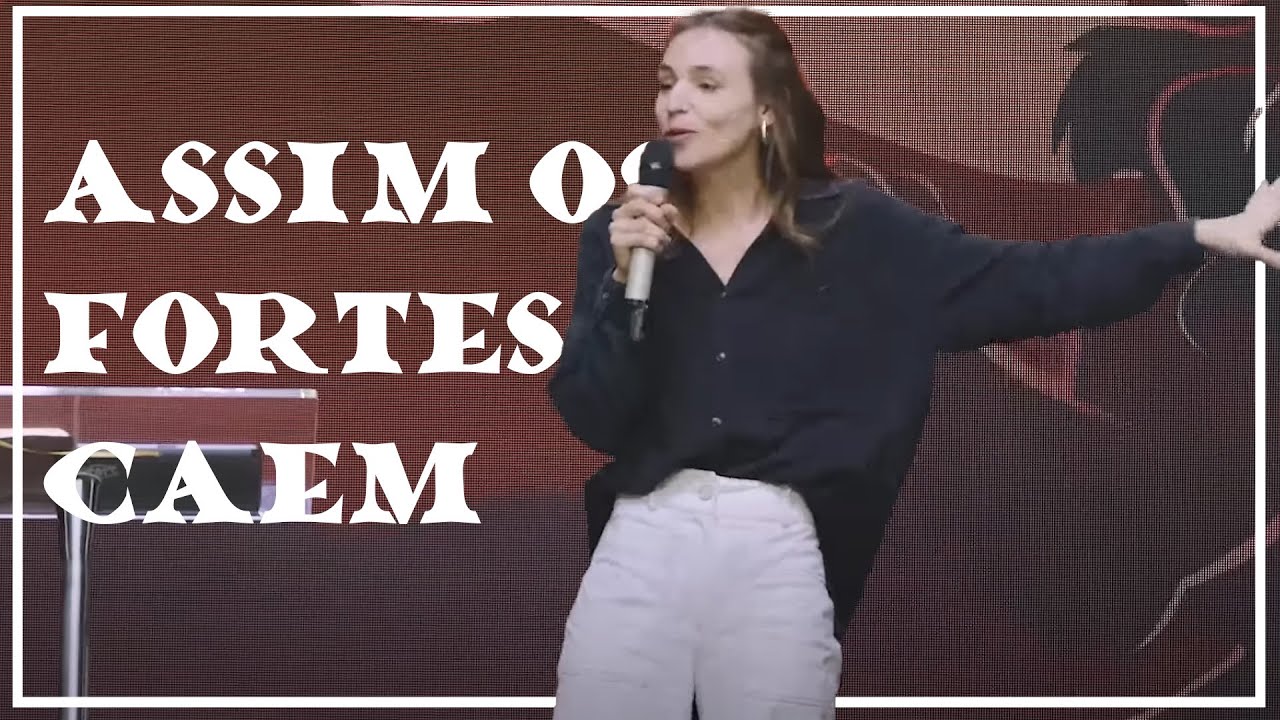 Assim os Fortes Caem - Priscilla Subirá