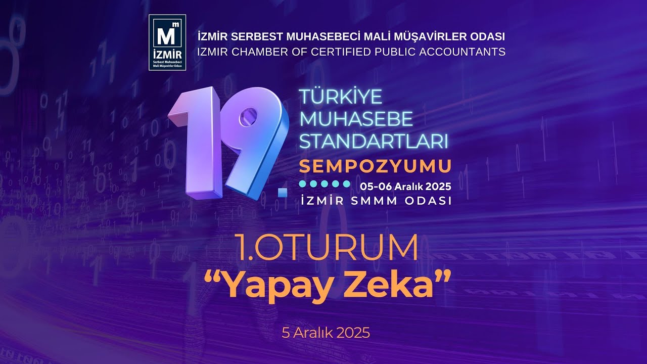 İzmir SMMM Odası 19. Türkiye Muhasebe Standartları Sempozyumu