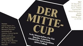 Mitte Cup: Das Monopol Fussballturnier 28/09/13