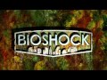 Bioshock 1 OST [FULL] 