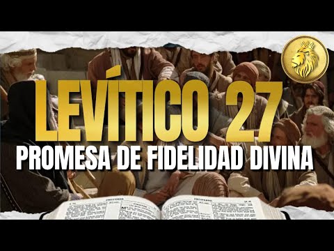 EXPLICACIÓN LEVÍTICO 27