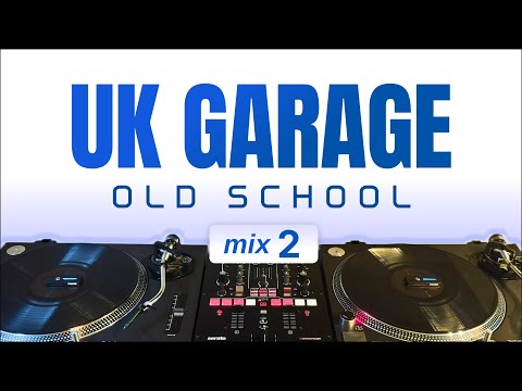 UK Garage Classics #2 – Old School Vinyl + Digital DJ Mix