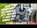 Bent Crankshaft How To Replace Simple fix Low Cost