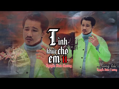 Tình khúc cho em 11 Sheet - Nguyễn Đình Chương