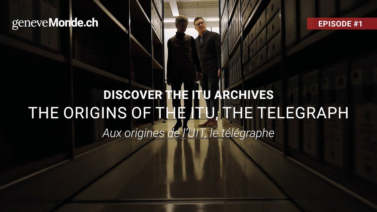 ITU – THE ORIGINS OF THE INTERNATIONAL TELECOMMUNICATIONS UNION, THE TELEGRAPH (1/5)