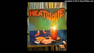 Heatwave - Where Did I Go wrong