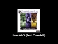 CunninLynguists - Love Ain't (feat. Tonedeff ...