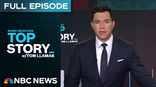 Top Story with Tom Llamas - June 10 | NBC News NOW