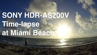SONY HDR-AS200V -Time-lapse part2- Sunrise at Miami Beach