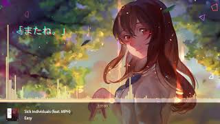 Sick Individuals - Easy (feat. MPH)