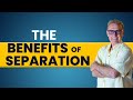What are the Benefits of Separation | Dr. David Hawkins