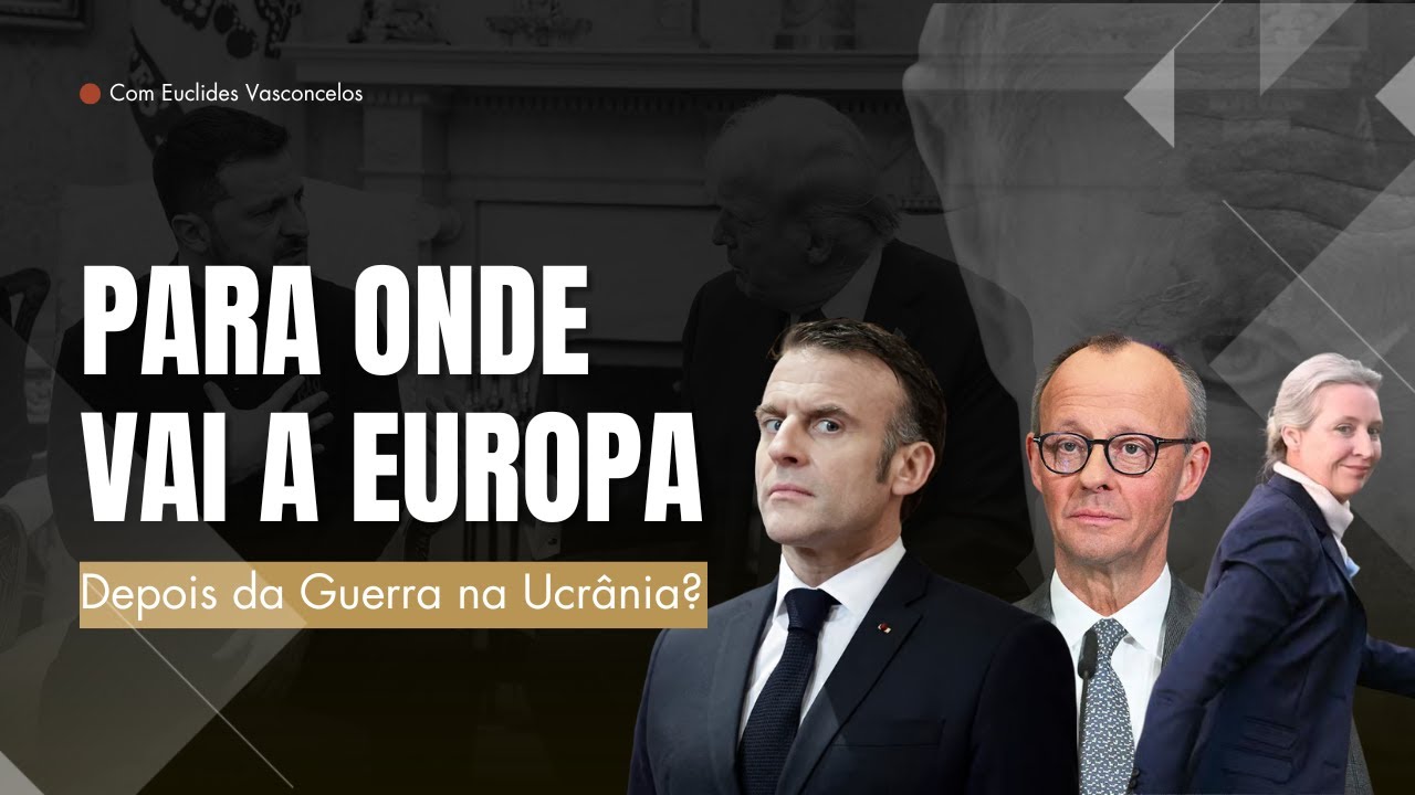 Para onde vai a Europa depois da guerra na Ucrânia? | Guerra e Política com Euclides Vasconcelos