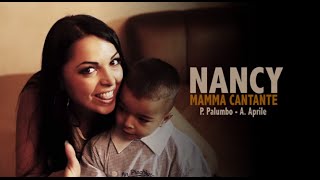 Nancy - Mamma Cantante (Video Ufficiale 2014)