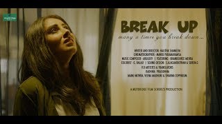 Break Up - Many a times you breakdown- Malayalam Lyrical Short Film