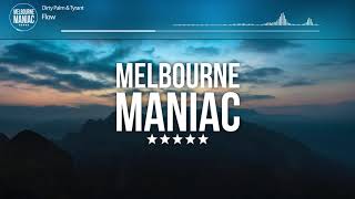 Dirty Palm &amp; Tyrant - Flow